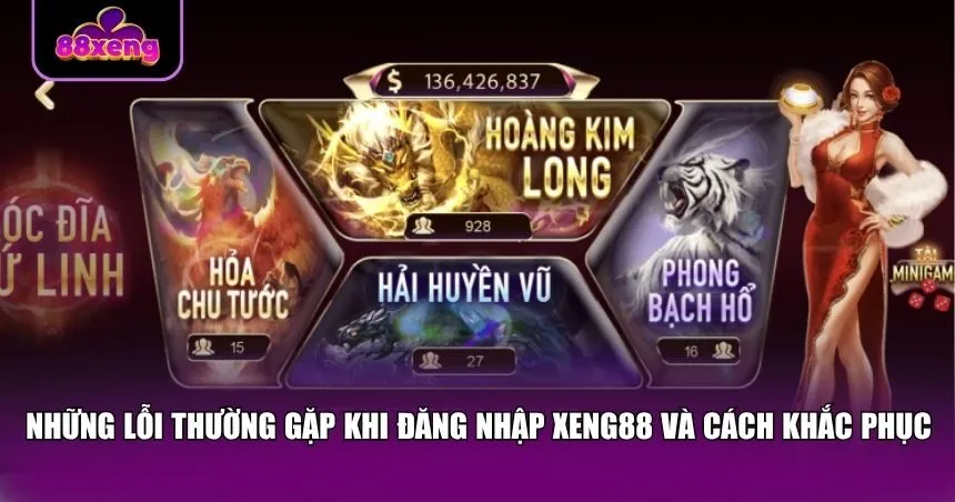 Những lỗi thường gặp khi đăng nhập Xeng88 và cách khắc phục